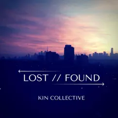 Lost / Found - EP by Kin Collective album reviews, ratings, credits