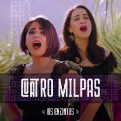Cuatro Milpas - Single by Los Cenzontles album reviews, ratings, credits