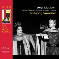 Verdi: Macbeth (Live) by Vienna Philharmonic, Božena Ruk-Fočić, Wolfgang Sawallisch, Dietrich Fischer-Dieskau, Chorus of the Vienna State Opera, Salzburg Festival Chorus, Grace Bumbry, Peter Lagger, Ermanno Lorenzi & Francisco Lázaro album reviews, ratings, credits