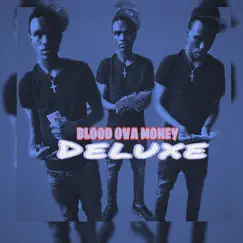 Blood Ova Money Deluxe - EP by Lil XD album reviews, ratings, credits