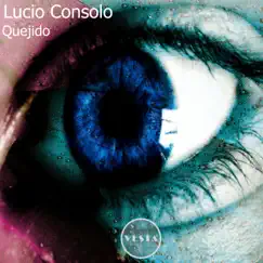 Quejido by Lucio Consolo album reviews, ratings, credits