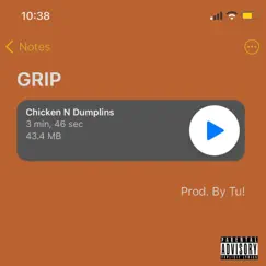 Chicken N Dumplins - Single by Grip album reviews, ratings, credits