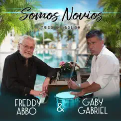 Somos Novios - Single by Freddy Abbo & Gaby Gabriel album reviews, ratings, credits
