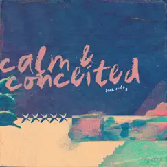 Calm & conceited (feat. R I L E Y) Song Lyrics