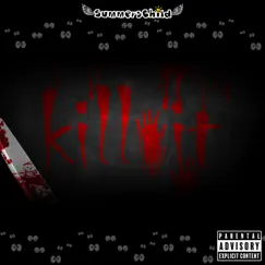 Kill It - Single by Summerschild album reviews, ratings, credits
