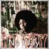 No Way (feat. Churchboi) - Single album lyrics, reviews, download