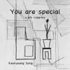 You Are Special - EP album lyrics, reviews, download