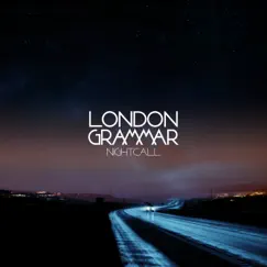 Nightcall (Joe Goddard Remix) - Single by London Grammar album reviews, ratings, credits