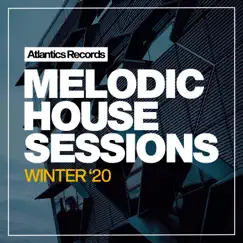 Melodic House Sessions '20 by Various Artists album reviews, ratings, credits