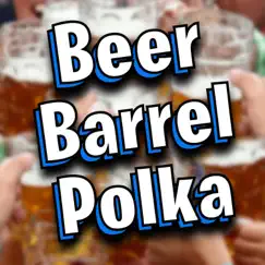 Beer Barrel Polka - Single by Fun Party DJ album reviews, ratings, credits