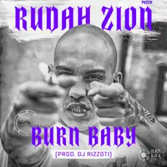 Burn Baby - Single (feat. Peita) - Single by Rudah Zion, Atlântida How & Black Box Beatz album reviews, ratings, credits