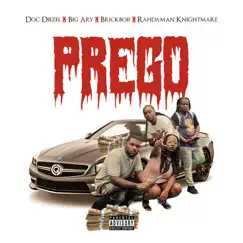 Prego - Single by Doc Diezel, Big Ary, Brickboii & Rahdaman Knightmare album reviews, ratings, credits