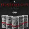 First Day Out (feat. Kev Kash) - Single album lyrics, reviews, download