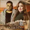 Dchar Inou - Single album lyrics, reviews, download
