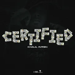 Certified - Single by Khalil IIvrsn album reviews, ratings, credits