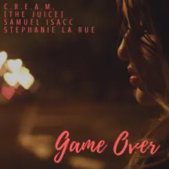 Game Over (feat. Samuel Isacc & Stephanie LaRue) Song Lyrics