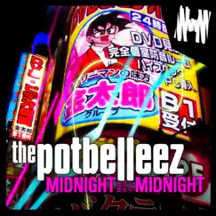Midnight Midnight - Single by The Potbelleez album reviews, ratings, credits
