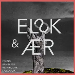 Elsk & Ær - Single by Erling Ramskjell & Nikoline Spjelkavik album reviews, ratings, credits
