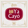 Ya Cayó - Single album lyrics, reviews, download