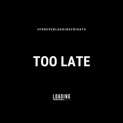 Too Late - Single by Lacey Jackson album reviews, ratings, credits
