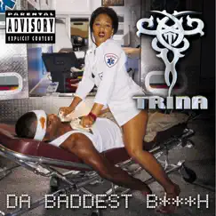 Da Baddest B***h by Trina album reviews, ratings, credits