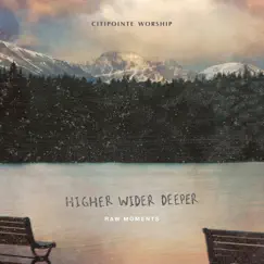 Higher Wider Deeper (Live) Song Lyrics