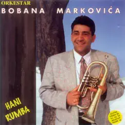 Hani rumba by Boban Marković Orkestar album reviews, ratings, credits