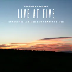 Live at Five by GuruGanesha Singh & Sat Kartar Singh album reviews, ratings, credits