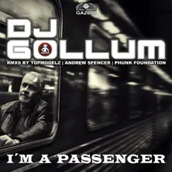 I'm a Passenger by DJ Gollum album reviews, ratings, credits