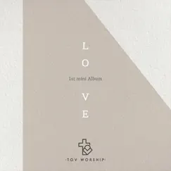 1st Mini Album Love by Tov Worship album reviews, ratings, credits