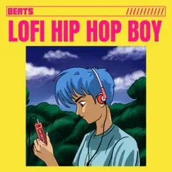 LoFi Hip Hop Boy Beats by Beats Instrumental Lofi, Hip Hop Lofi & Hip-Hop Lofi Chill album reviews, ratings, credits