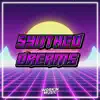 Synthed Dreams - Single album lyrics, reviews, download