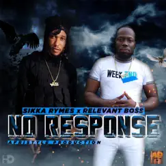 No Response - Single by Relevant Boss & Sikka Rymes album reviews, ratings, credits