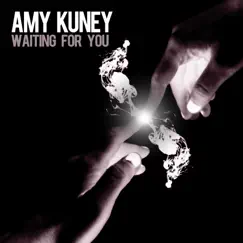 Waiting for You - Single by Amy Kuney album reviews, ratings, credits