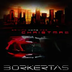 Driving Home For Christmas - Single by Borkertas album reviews, ratings, credits