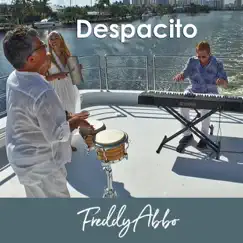 Despacito - Single by Freddy Abbo album reviews, ratings, credits