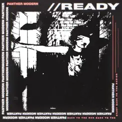 Ready - Single by Panther Modern album reviews, ratings, credits