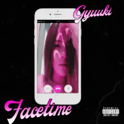 Facetime - Single by Gyuuki album reviews, ratings, credits