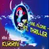 Me Alone (feat. Thriller U) - Single album lyrics, reviews, download