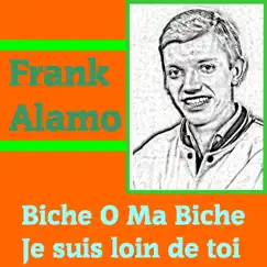 Biche O Ma Biche - Single by Frank Alamo album reviews, ratings, credits