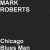 Chicago Blues Man - Single album lyrics, reviews, download