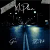 Mi Plan (feat. JC Nah) - Single album lyrics, reviews, download