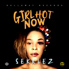 Girl Hot Now Song Lyrics