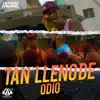 Tan Lleno de Odio - Single album lyrics, reviews, download