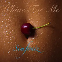 Whine for Me Song Lyrics