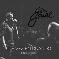 De Vez en Cuando (En Directo) - Single by César Geune album reviews, ratings, credits