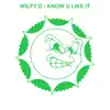 Know U Like It - Single album lyrics, reviews, download