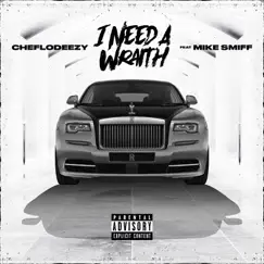 I Need a Wraith (feat. Mike Smiff) Song Lyrics