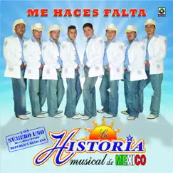 Me Haces Falta by La Historia Musical De Mexico album reviews, ratings, credits