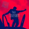 Certified LoverBoy - Single album lyrics, reviews, download